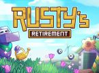 Rusty's Retirement ，一款多任務農場遊戲，將於 4 月 26 日登陸 Steam